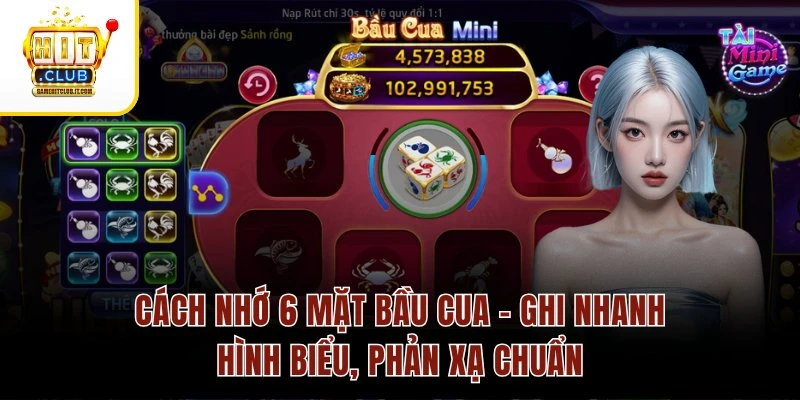Cách Nhớ 6 Mặt Bầu Cua – Ghi Nhanh Hình Biểu, Phản Xạ Chuẩn Cách Nhớ 6 Mặt Bầu Cua – Ghi Nhanh Hình Biểu, Phản Xạ Chuẩn